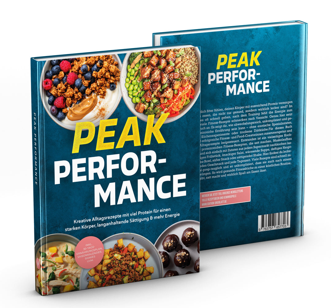 Fitness Kochbuch - Peak Performance: Kreative Alltagsrezepte mit viel Protein für einen starken Körper, langanhaltende Sättigung & mehr Energie.