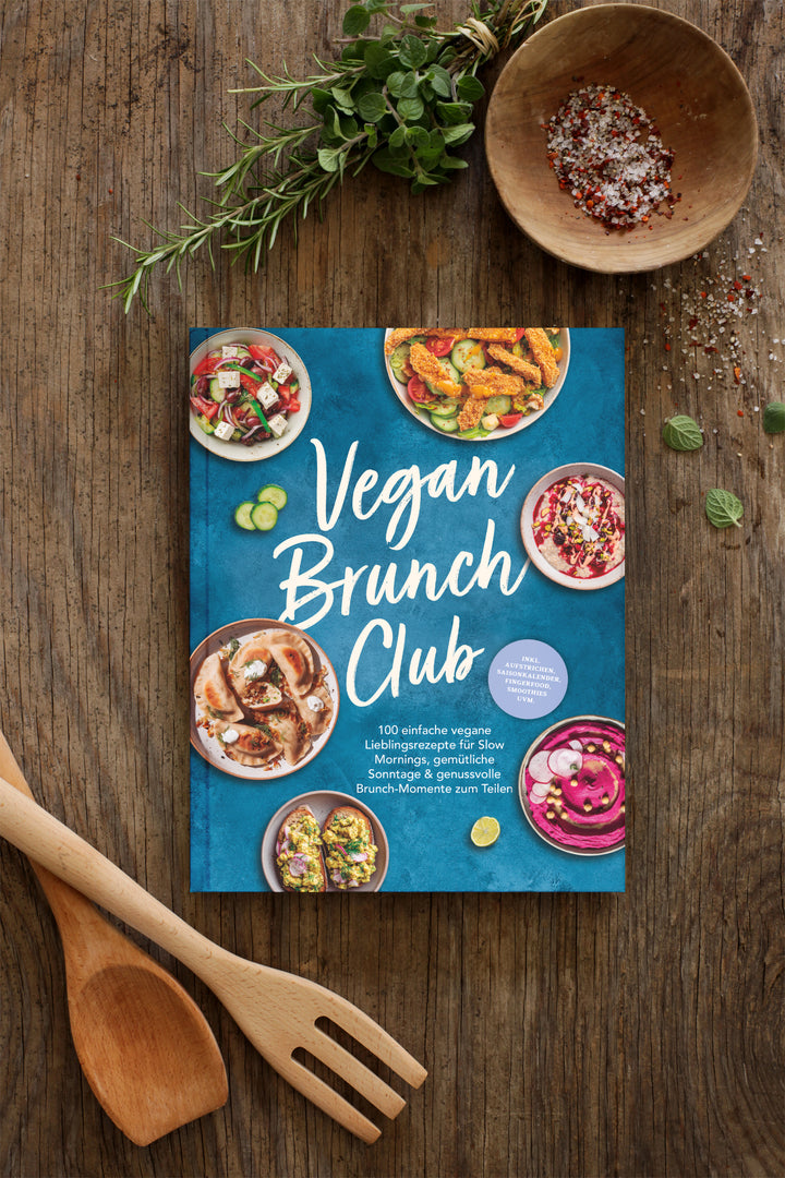 Vegan Brunch Club: 100 einfache vegane Lieblingsrezepte für Slow Mornings, gemütliche Sonntage & genussvolle Brunch-Momente zum Teilen - inkl. Aufstrichen, Fingerfood, Smoothies, Saisonkalender uvm.