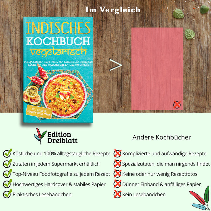 Indisches Kochbuch - vegetarisch: Die leckersten vegetarischen Rezepte der indischen Küche für Ihre kulinarische Entdeckungsreise