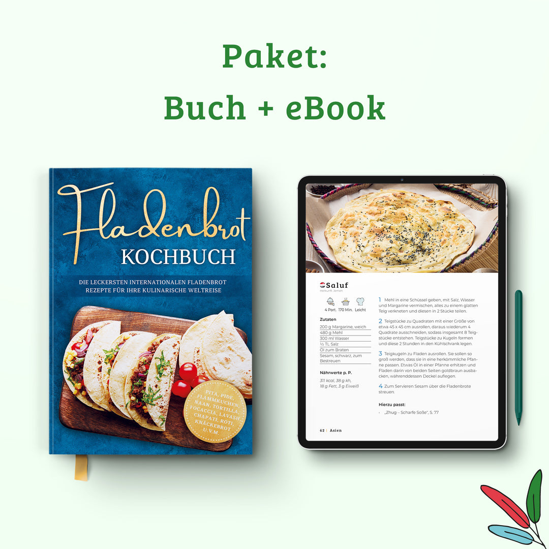 Fladenbrot Kochbuch: Die leckersten internationalen Fladenbrot Rezepte für Ihre kulinarische Weltreise