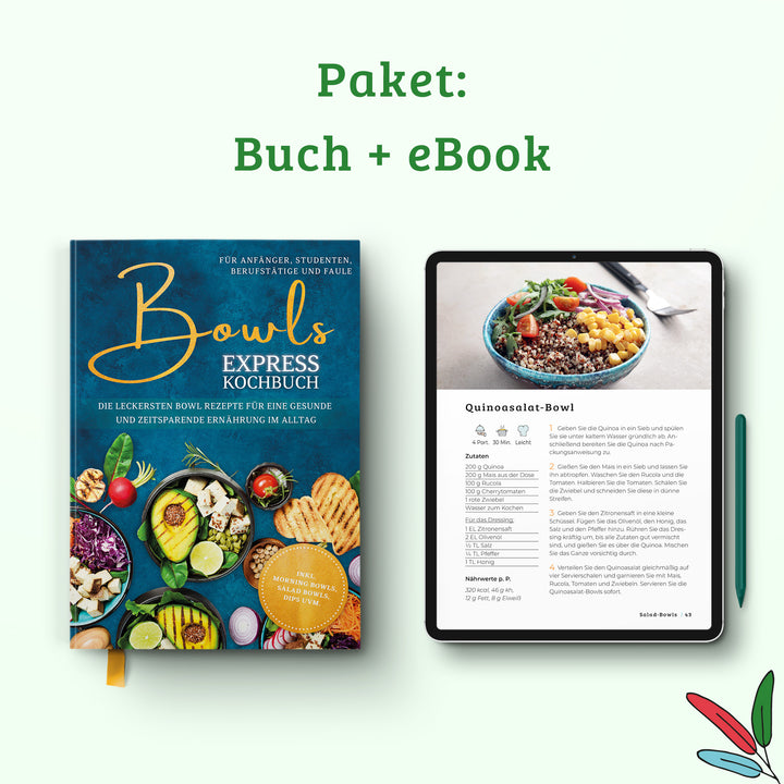 Bowls Express Kochbuch für Anfänger, Studenten, Berufstätige & Faule: Die leckersten Bowl Rezepte für eine gesunde und zeitsparende Ernährung im Alltag