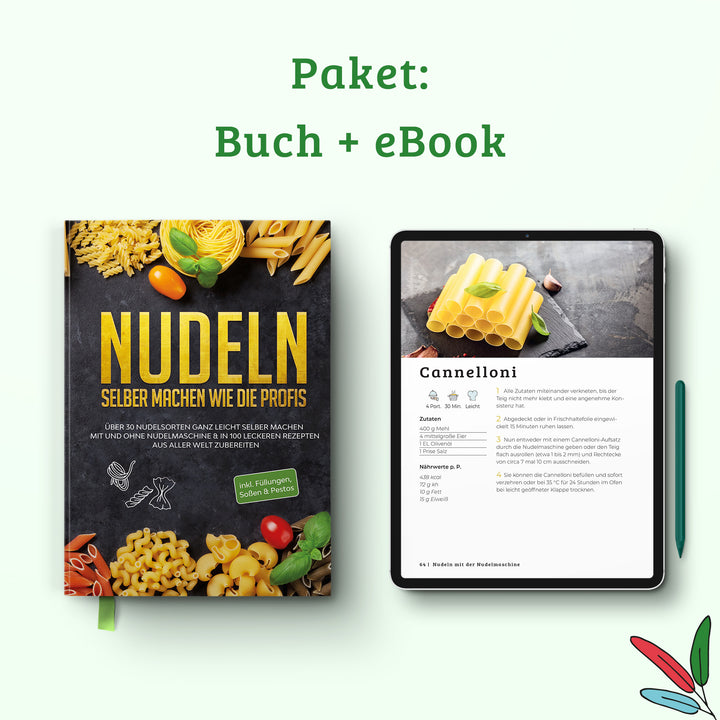 Nudeln selber machen wie die Profis: Über 30 Nudelsorten ganz leicht selber machen mit und ohne Nudelmaschine & in 100 leckeren Rezepten aus aller Welt zubereiten