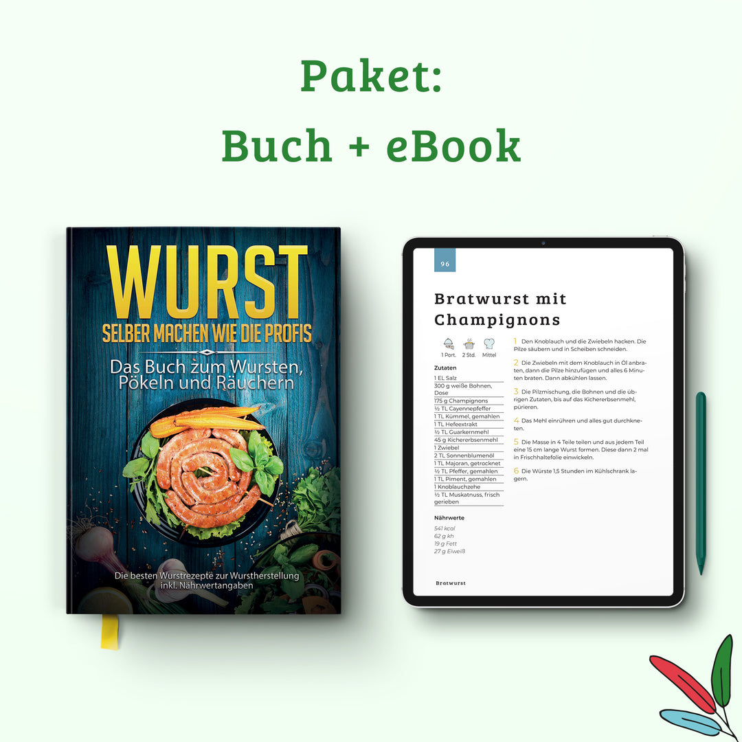 Wurst selber machen wie die Profis: Das Buch zum Wursten, Pökeln und Räuchern - Die besten Wurstrezepte zur Wurstherstellung