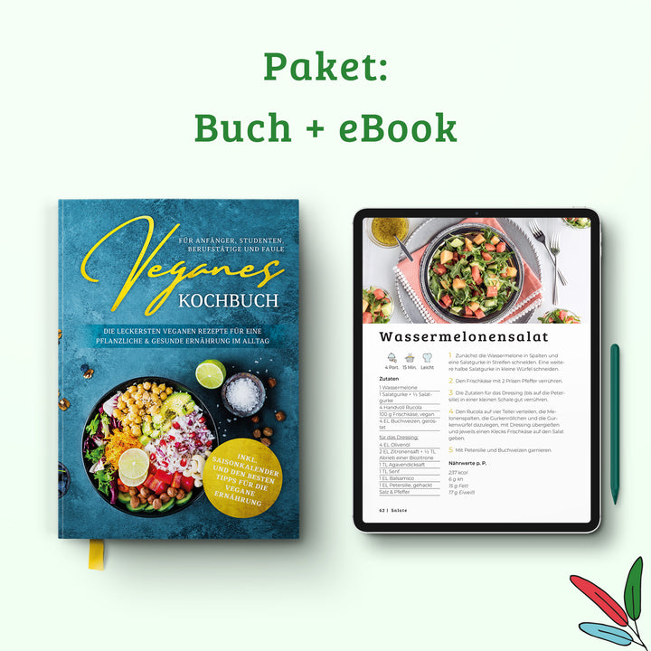 Veganes Kochbuch für Anfänger, Studenten, Berufstätige und Faule: Die leckersten veganen Rezepte für eine pflanzliche & gesunde Ernährung im Alltag