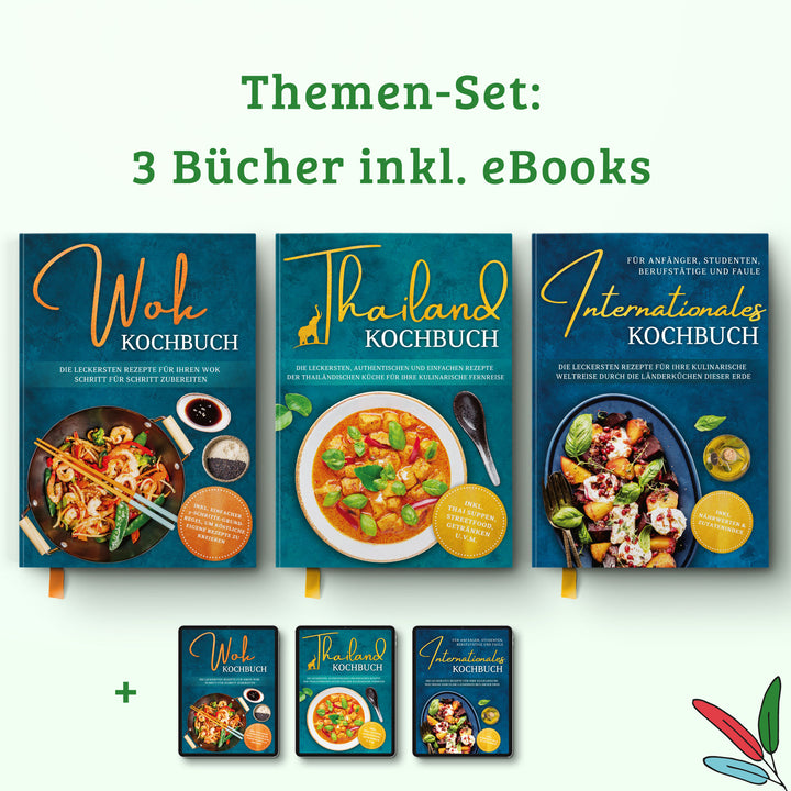 Thailand Kochbuch: Die leckersten, authentischen und einfachen Rezepte der thailändischen Küche für Ihre kulinarische Fernreise