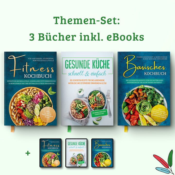 Gesunde Küche - schnell & einfach: Die leckersten Rezepte für eine gesunde und zeitsparende Ernährung im Alltag