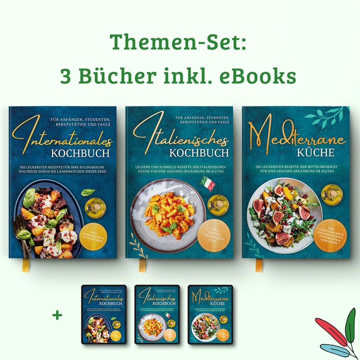 Italienisches Kochbuch für Anfänger, Studenten, Berufstätige & Faule: Leckere und schnelle Rezepte der italienischen Küche für eine gesunde Ernährung im Alltag