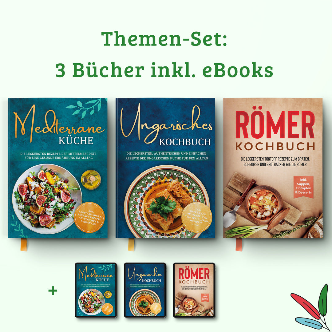 Ungarisches Kochbuch: Die leckersten, authentischen und einfachen Rezepte der ungarischen Küche für den Alltag