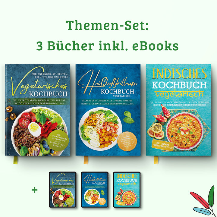Heißluftfritteuse Kochbuch vegetarisch: Leckere und schnelle vegetarische Airfryer Rezepte für eine gesunde Ernährung im Alltag