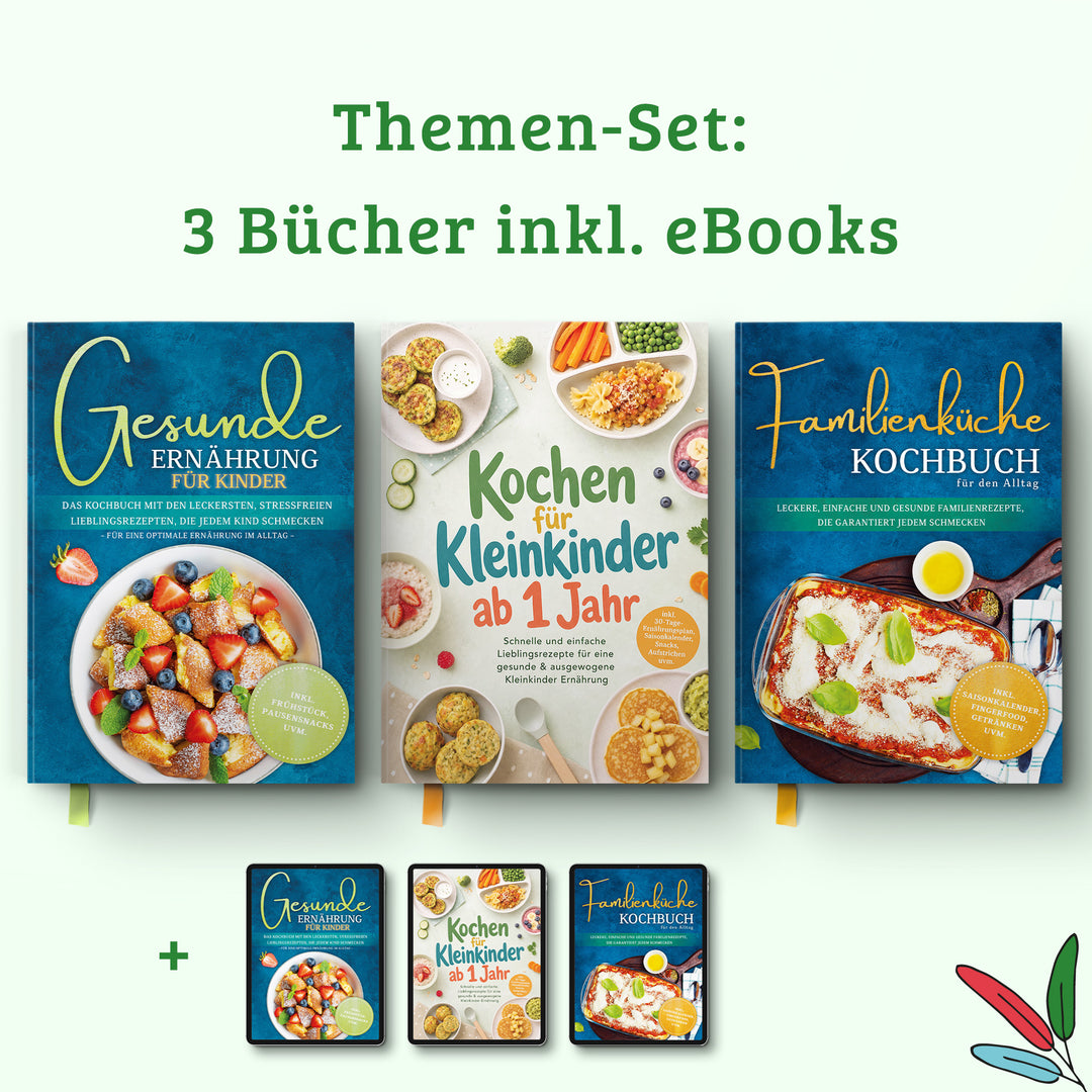Kochen für Kleinkinder ab 1 Jahr: Schnelle und einfache Lieblingsrezepte für eine gesunde & ausgewogene Kleinkinder Ernährung