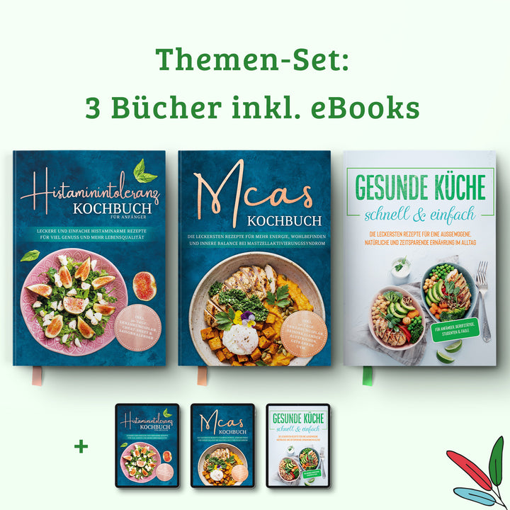 MCAS Kochbuch: Die leckersten Rezepte für mehr Energie, Wohlbefinden und innere Balance bei Mastzellaktivierungssyndrom