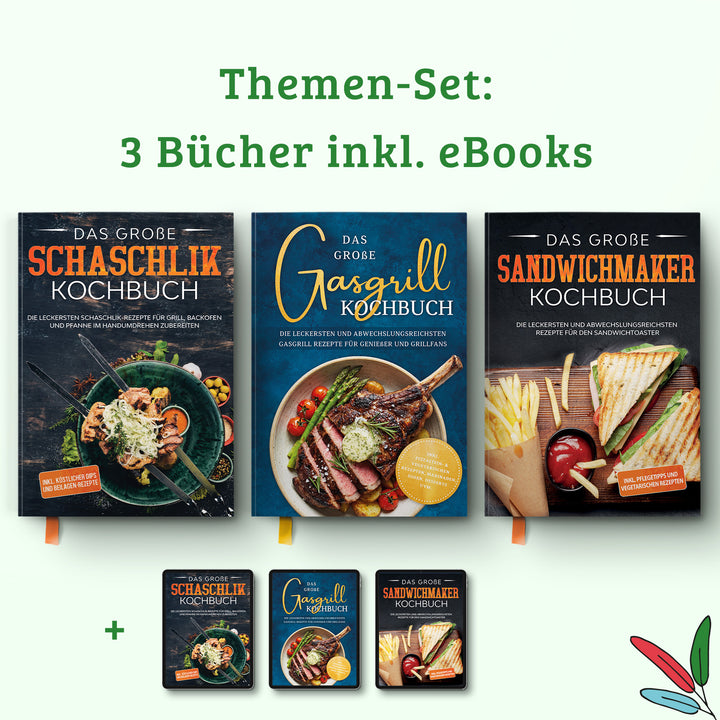 Das große Gasgrill Kochbuch: Die leckersten und abwechslungsreichsten Gasgrill Rezepte für Genießer und Grillfans