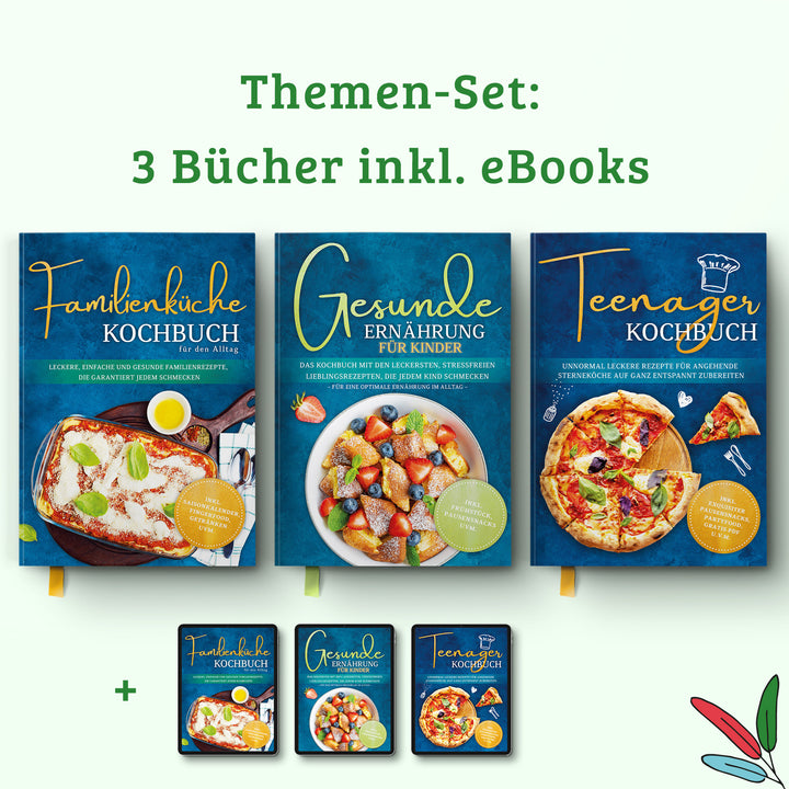 Familien Bundle: Familienküche Kochbuch + Gesunde Ernährung für Kinder + Teenager Kochbuch