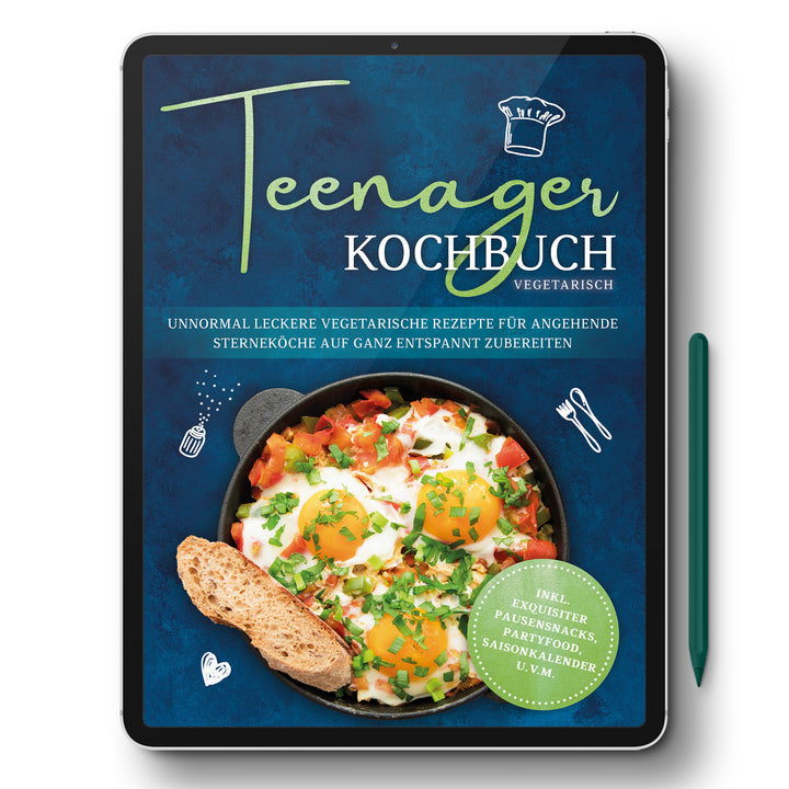 Teenager Kochbuch vegetarisch: Unnormal leckere vegetarische Rezepte für angehende Sterneköche auf ganz entspannt zubereiten