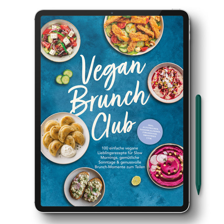 Vegan Brunch Club: 100 einfache vegane Lieblingsrezepte für Slow Mornings, gemütliche Sonntage & genussvolle Brunch-Momente zum Teilen - inkl. Aufstrichen, Fingerfood, Smoothies, Saisonkalender uvm.