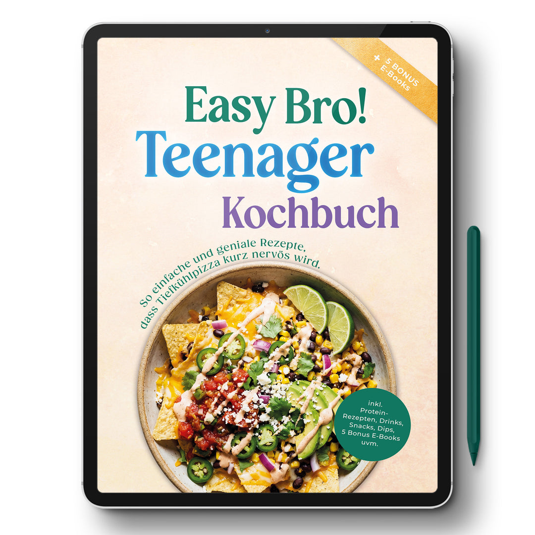 Teenager Kochbuch - Easy Bro: So einfache und geniale Rezepte, dass Tiefkühlpizza kurz nervös wird - inkl. Protein-Rezepten, Drinks, Snacks, Dips, 5 Bonus E-Books uvm.
