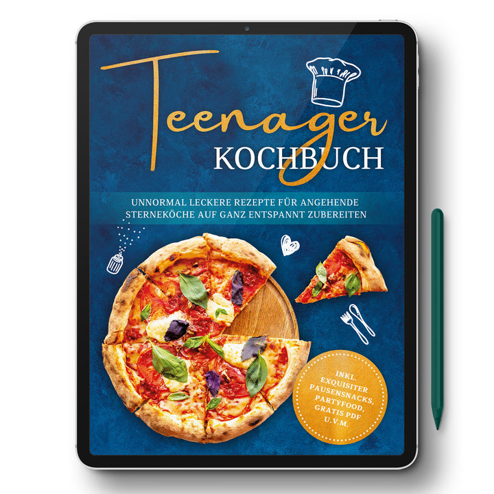 Teenager Kochbuch: Unnormal leckere Rezepte für angehende Sterneköche auf ganz entspannt zubereiten